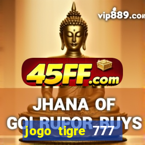 jogo tigre 777 como jogar